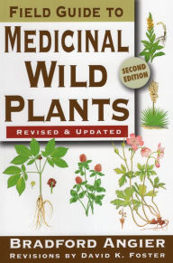 Title: Field Guide to Medicinal Wild Plants, Author: Bradford Angier