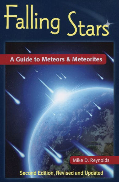 Falling Stars: A Guide to Meteors & Meteorites