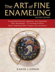 Title: The Art of Fine Enameling, Author: Karen L. Cohen