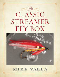 Title: The Classic Streamer Fly Box, Author: Mike Valla