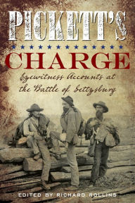 Free ebooks downloads for mp3 Pickett's Charge: Eyewitness Accounts at the Battle of Gettysburg (English Edition)