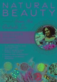 Free to download ebooks for kindle Natural Beauty from the Outside In: 70+ recipes for all skin and hair types by 