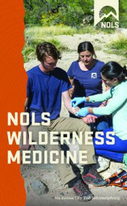 Title: NOLS Wilderness Medicine, Author: Tod Schimelpfenig