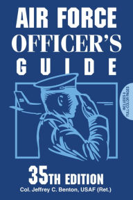 Title: Air Force Officer's Guide, Author: Jeffrey C. Benton