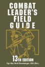 Combat Leader's Field Guide 13th Edition