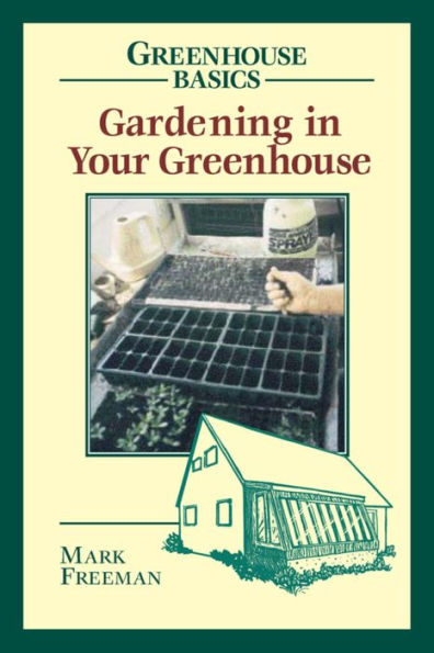 Gardening in Your Greenhouse