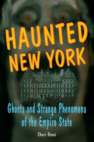 Title: Haunted New York, Author: Cheri Farnsworth