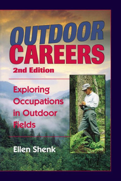 Outdoor Careers: Exploring Occupations in Outdoor Fields