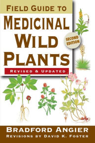 Title: Field Guide to Medicinal Wild Plants, Author: Bradford Angier