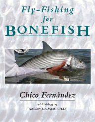 Title: Fly-Fishing for Bonefish, Author: Chico Fernandez