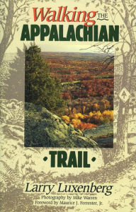 Title: Walking the Appalachian Trail, Author: Larry Luxenberg