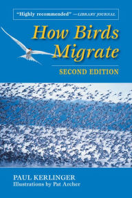 Title: How Birds Migrate, Author: Paul Kerlinger