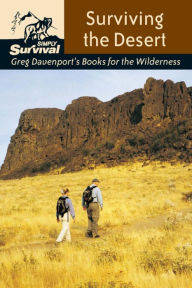 Title: Surviving the Desert: Greg Davenport's Books for the Wilderness, Author: Gregory J. Davenport