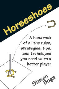 Title: Backyard Games: Horseshoes, Author: Steven Boga