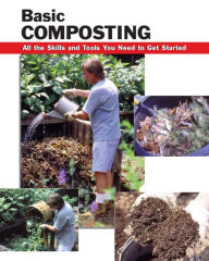 Title: Basic Composting: All the Skills and Tools You Need to Get Started, Author: Carl Hursh