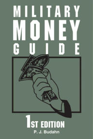 Title: Military Money Guide, Author: Phillip J. Budahn