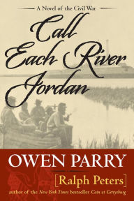 Ebooks for download to kindle Call Each River Jordan in English CHM by Ralph Peters 9780811748568