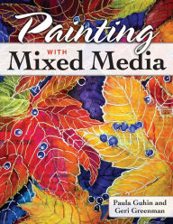 Title: Painting with Mixed Media, Author: Paula Guhin