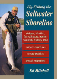 Title: Fly-Fishing the Saltwater Shoreline, Author: Ed Mitchell
