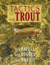 Title: Tactics for Trout, Author: Rick Hafele