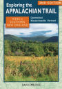 Exploring the Appalachian Trail: Hikes in Southern New England: Connecticut, Massachusetts, Vermont