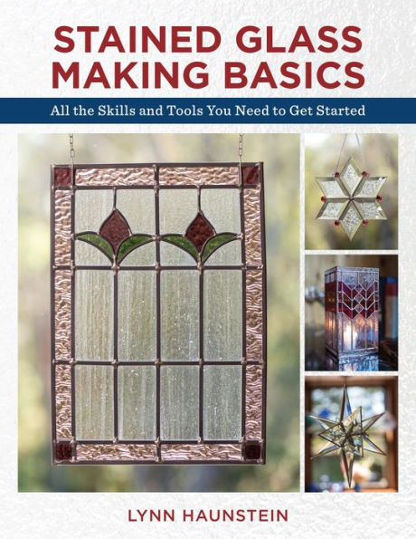 Stained Glass Making Basics: All the Skills and Tools You Need to Get Started