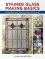 Stained Glass Making Basics: All the Skills and Tools You Need to Get Started