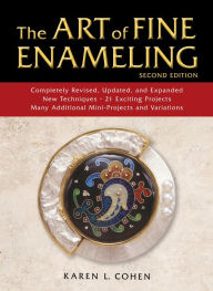 Title: The Art of Fine Enameling, Author: Karen L. Cohen