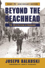 Beyond the Beachhead: The 29th Infantry Division in Normandy