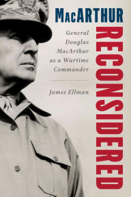 Ebooks epub format downloads MacArthur Reconsidered: General Douglas MacArthur as a Wartime Commander