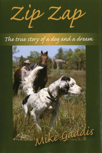 Zip Zap: The True Story of a Dog and a Dream