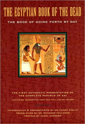 The Egyptian Book Of The Dead The Book Of Going Forth By