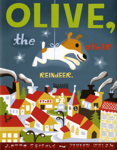 Olive, the Other Reindeer: A Christmas Story Deluxe Edition!