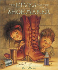 Title: The Elves and the Shoemaker, Author: Jim LaMarche