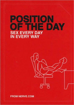 Position Of The Day Sex Every Day In Every Way By Nerve Com Emma