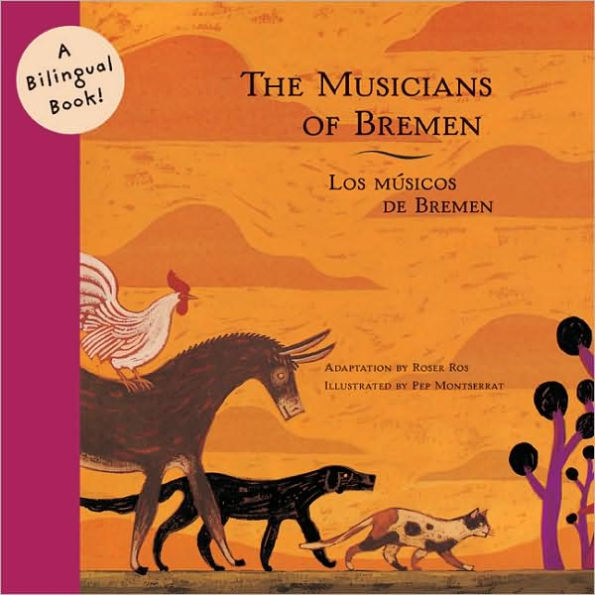 The Musicians of Bremen/Los Musicos De Bremen