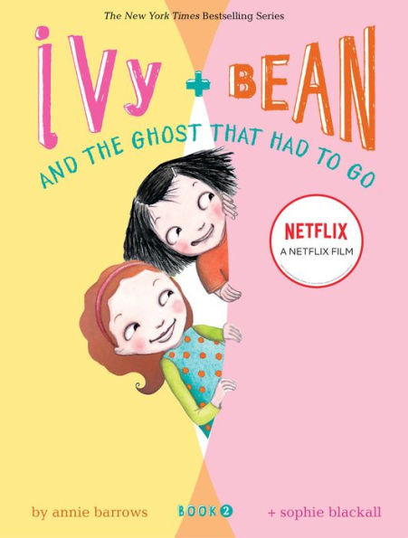Ivy and Bean and the Ghost That Had to Go (Ivy and Bean Series #2)