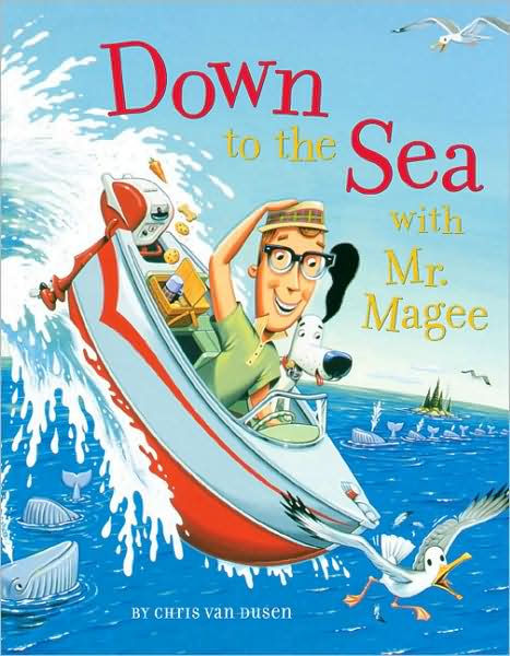 Down to the Sea with Mr. Magee: (Kids Book Series, Early Reader Books ...