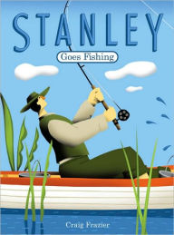 Title: Stanley Goes Fishing, Author: Craig Frazier