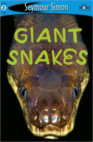 Title: Giant Snakes (SeeMore Readers: Level 2 Series), Author: Seymour Simon