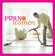 Title: Porn for Women: (Funny Books for Women, Books for Women with Pictures), Author: Cambridge Women's Pornography Cooperative