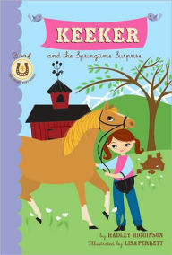 Keeker and the Springtime Surprise (Sneaky Pony Series #4)