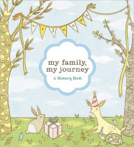 Title: My Family, My Journey: A Baby Book for Adoptive Families, Author: Zoe Francesca
