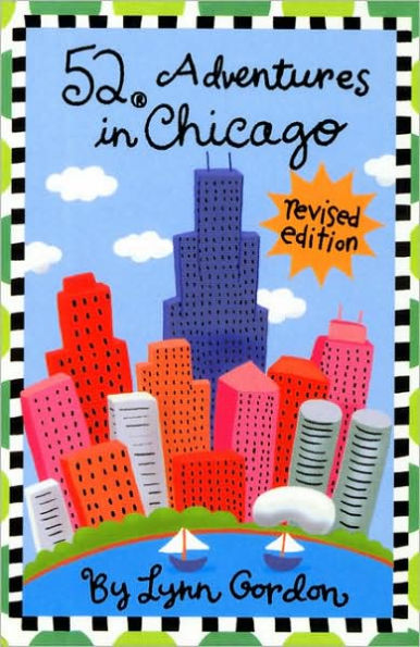 52 Adventures in Chicago (Revised Edition)