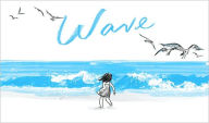 Title: Wave: (Books about Ocean Waves, Beach Story Children's Books), Author: Suzy Lee