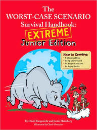 Title: The Worst-Case Scenario Survival Handbook: Extreme Junior Edition, Author: David Borgenicht