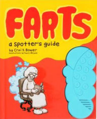Title: Farts: A Spotter's Guide: (Fart Books, Fart Jokes, Fart Games Book), Author: Crai S. Bower