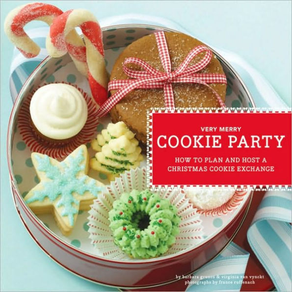 Very Merry Cookie Party: How to Plan and Host a Christmas Exchange