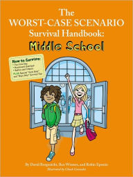 Title: The Worst-Case Scenario Survival Handbook: Middle School, Author: David Borgenicht