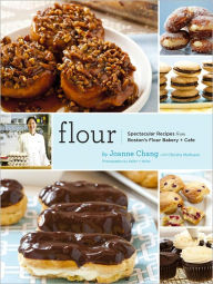 Title: Flour: Spectacular Recipes from Boston's Flour Bakery + Cafe, Author: Joanne Chang